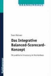 Das Integrative Balanced-Scorecard-Konzept