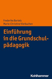 Einfuhrung in Die Grundschulpadagogik