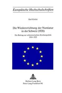 Wiedererrichtung Der Nuntiatur in Der Schweiz (1920)