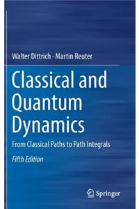 Classical and Quantum Dynamics