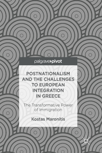 Postnationalism and the Challenges to European Integration in Greece