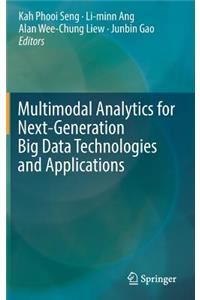 Multimodal Analytics for Next-Generation Big Data Technologies and Applications