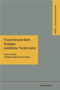 Finanzmetropole Berlin Strategien Betrieblicher Transformation