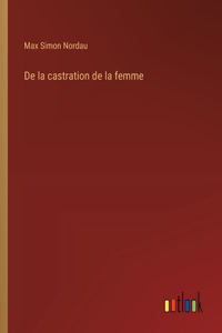 De la castration de la femme
