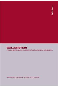 Wallenstein: Feldherr Des DreiÃ?igjÃ¤hrigen Krieges