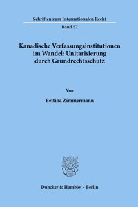 Kanadische Verfassungsinstitutionen Im Wandel