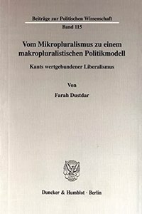 Vom Mikropluralismus Zu Einem Makropluralistischen Politikmodell