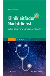 Klinikleitfaden Nachtdienst - Sicher Fühlen Und Souverän Handeln