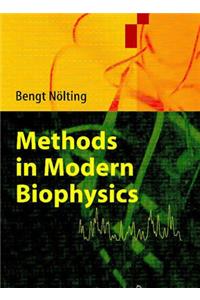 Methods in Modern Biophysics