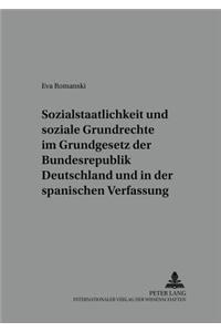Sozialstaatlichkeit Und Soziale Grundrechte Im Grundgesetz Der Bundesrepublik Deutschland Und in Der Spanischen Verfassung