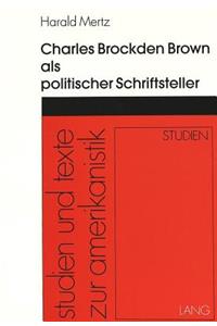 Charles Brockden Brown als politischer Schriftsteller