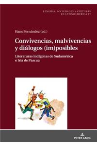 Convivencias, malvivencias y diálogos (im)posibles