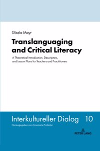 Translanguaging and Critical Literacy