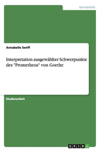 Interpretation ausgewählter Schwerpunkte des 