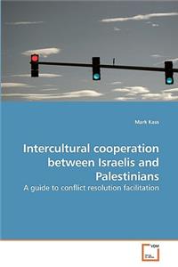 Intercultural Cooperation Between Israelis and Palestinians