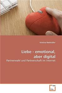 Liebe - emotional, aber digital