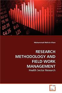 Research Methodology and Field Work Management