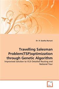 Travelling Salesman Problem(tsp)Optimization Through Genetic Algorithm