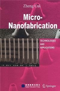 Micro-Nanofabrication: Technologies and Applications