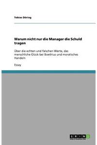Warum nicht nur die Manager die Schuld tragen