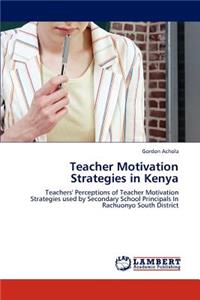 Teacher Motivation Strategies in Kenya