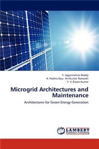 Microgrid Architectures and Maintenance