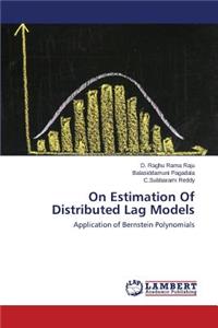 On Estimation Of Distributed Lag Models