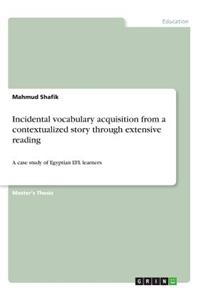 Incidental vocabulary acquisition from a contextualized story through extensive reading