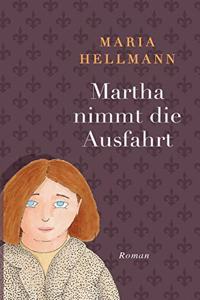Martha nimmt die Ausfahrt