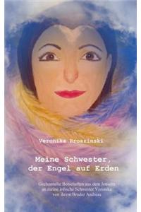 Meine Schwester, Der Engel Auf Erden