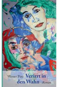 Verirrt in den Wahn