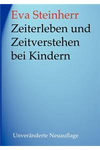 Zeiterleben und Zeitverstehen bei Kindern