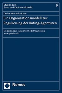 Organisationsmodell Zur Regulierung Der Rating-Agenturen