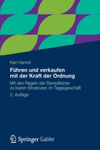 Führen und verkaufen mit der Kraft der Ordnung