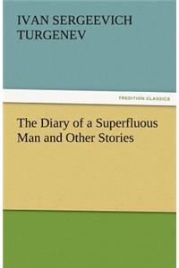 Diary of a Superfluous Man and Other Stories