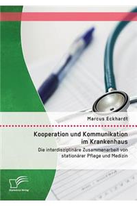 Kooperation und Kommunikation im Krankenhaus