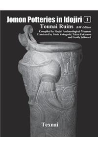 Jomon Potteries in Idojiri Vol.1 B/W Edition