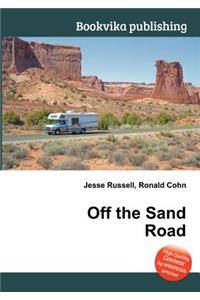 Off the Sand Road