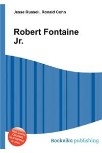 Robert Fontaine Jr.