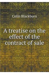 A Treatise on the Effect of the Contract of Sale