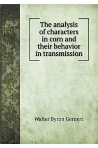 The analysis of characters in corn and their behavior in transmission