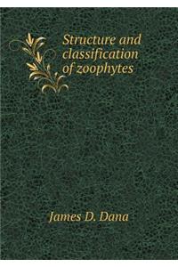Structure and classification of zoophytes