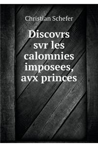 Discovrs SVR Les Calomnies Imposees, Avx Princes