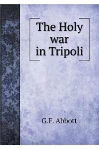 The Holy War in Tripoli