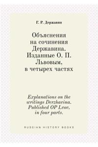 Explanations on the Writings Derzhavina. Published Op Lvov, in Four Parts.