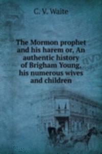 Mormon prophet and His harem