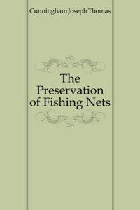 Preservation of fish nets