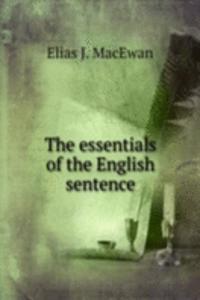 THE ESSENTIALS OF THE ENGLISH SENTENCE
