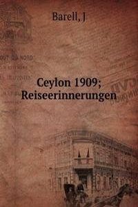 CEYLON 1909 REISEERINNERUNGEN