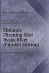 Finlands Forening Med Ryska Riket (Finnish Edition)